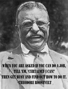 an old black and white photo with a quote from theodore roosevelt