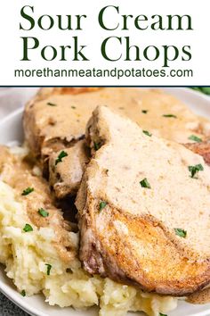 pork chops and mashed potatoes on a white plate with text overlay that says sour cream pork chops