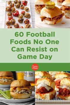 some food that is on top of a table with the words, 60 football foods no one can resist on game day