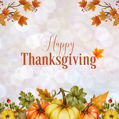 a happy thanksgiving card with pumpkins and autumn leaves on a boket background