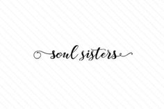 the word son sister written in cursive writing on a white background with black lines