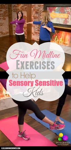 two women doing exercises on yoga mats with the words fun midline exercises to help sensory sensitive kids