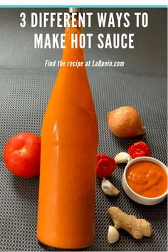 three different ways to make hot sauce with text overlay that reads, 3 different ways to make hot sauce