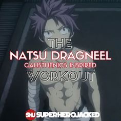 the natsu dragnel calisthenos inspired workout