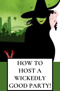 a woman wearing a witches hat and holding her hand to her face with the words how to host a wickerly good party