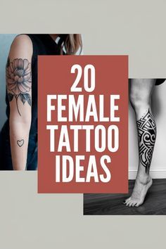 the words 20 female tattoo ideas are in white letters on red and grey background with images of woman's legs