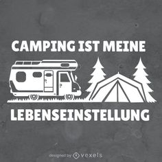 a camper is parked next to a tent in front of trees and the words camping ist meine