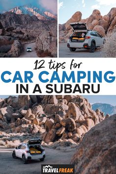 two cars are parked in the desert with mountains and rocks behind them, text reads 12 tips for car camping in a subaru