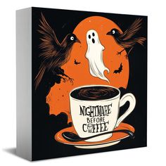 a cup of coffee with two black birds on it and the words nightmares before coffee