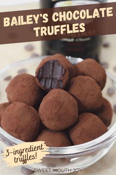 chocolate truffles in a glass bowl with the words bailey's chocolate truffles