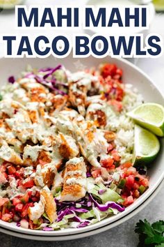 mahi mahi fish taco bowl in a white dish. Fish Taco Salad, Mahi Mahi Fish Tacos, Mahi Mahi Fish, Slow Cooker Creamy Chicken, Fish Taco, Fish Tacos Recipe