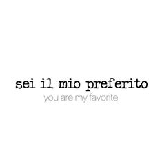 the words are written in black and white on a white background that says, seil mio preferito you are my favorite