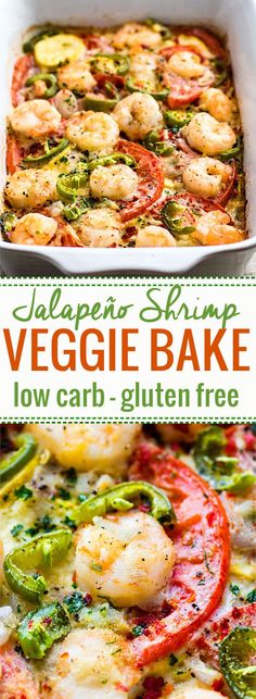 the recipe for jalapeno shrimp veggie bake is shown here