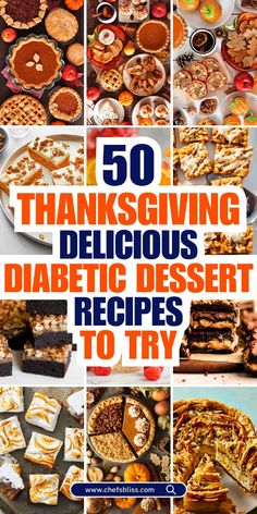 50 thanksgiving delicious desserts and dessert recipes to try for the holiday dinner or special occasion