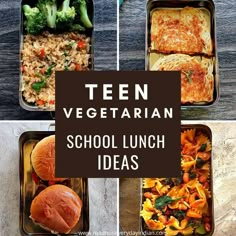 there are four different lunch boxes with food in them and the words teen vegetarian school lunch ideas