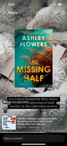 the missing half by ashley flowers is displayed on an iphone screen, with text below it