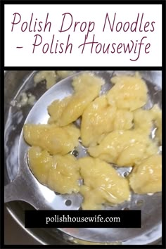 polish drop noodles in a pan with the words polish housewife on it