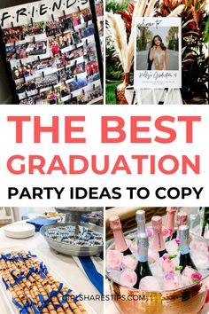 the best graduation party ideas to copy on pinter's page for friends and family