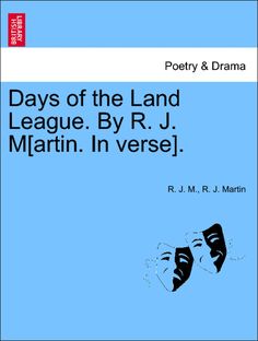 the cover of days of the land league by r j martin, i'm verse