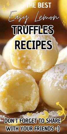 the best easy lemon truffles recipes don't forget to share with your friends