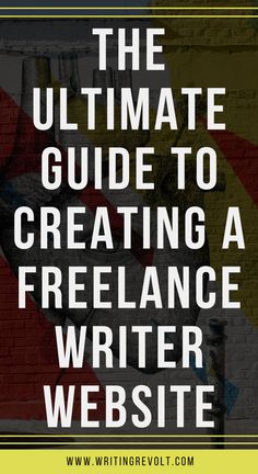 the ultimate guide to creating a freelance writer website - whitneyvolt com