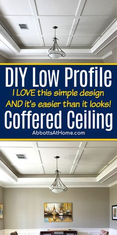 a living room filled with furniture and a sign that says diy low profile i love this simple design and it's easier than it looks coffered ceiling