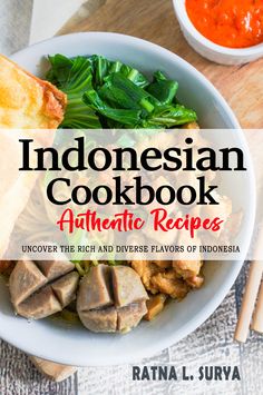 the indonesian cookbook authentic recipes