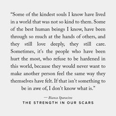 an image of a quote with the words, some of the kindest souls i know