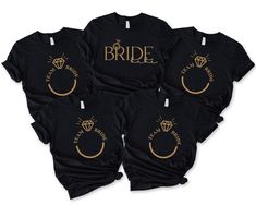 four t - shirts with gold lettering on them that say, bride and diamond ring