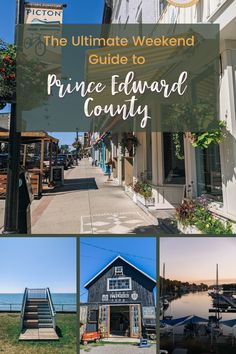 the ultimate weekend guide to prince edward county