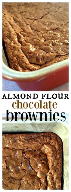 chocolate brownies in a baking pan with the words almond flour chocolate brownies on top