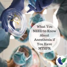 What You Need To Know About MTHFR and Anesthesia Healing Cavities, Gene Mutation, Blood Clotting, Heal Cavities, Female Health