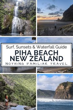 the beach and waterfall in new zealand with text overlay that reads surf, sunsets & waterfall guide