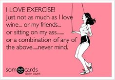 a woman holding onto a string with the caption i love exercise just not as much as i love wine or my friends