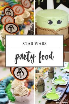 star wars party food and decorations including cupcakes, cake toppers, candy