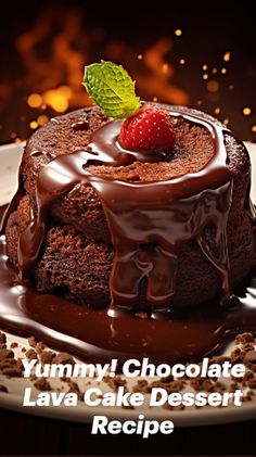 yummy chocolate lava cake dessert recipe on a plate with the words, yummy chocolate lava cake dessert recipe