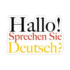 an orange and black sticker that says hello, sprechen sie deutsch