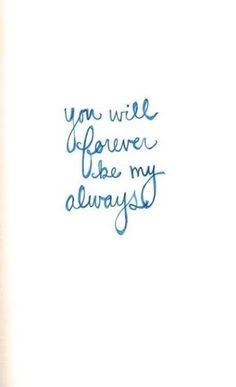 a handwritten note with the words you will forever be my always