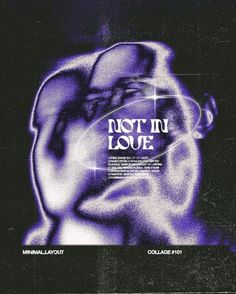 a poster with the words not in love on it's back side and an image of a man's face