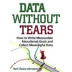 the cover of data without tears how to write measurable educational goals and collect meaningful data