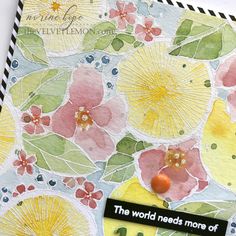 a close up of a card with flowers on it and a quote that says the world needs more of you