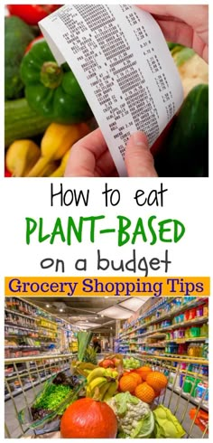 grocery shopping tips for beginners how to eat plant - based on a budget