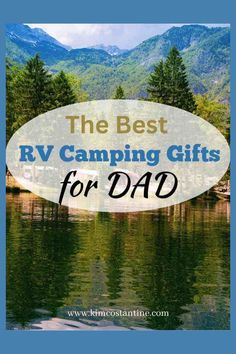 the best rv camping gifts for dad on father's day or any special occasion