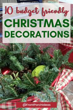 christmas decorations with the words 10 budget - friendly christmas decorations on top and below it