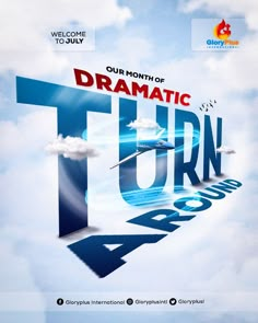 an advertisement with the words,'our month of dramatic turn around'in blue and white