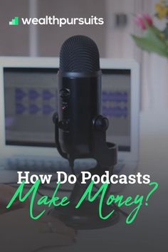 How Do Podcasts Make Money? Make Money Podcasting, Diy Podcast Setup, How To Create A Podcast, Podcasts Equipment, Creating Podcasts, Wfh Jobs, Diy Staircase Makeover, Podcast Business