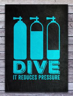 a sign that says dive it reduce pressure