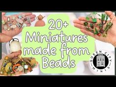 two hands are holding miniature houses and plants with the words 20 miniaturetures made from beads