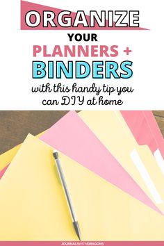 a pile of paper with the title organize your planners binders