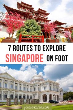 singapore with the words 7 routes to explore on foot in front of it and an image of